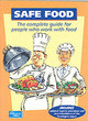 Image for Safe food  : the complete guide for people who work with food