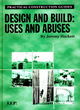 Image for Design and build  : uses and abuses