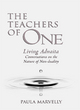 Image for The teachers of one  : living Advaita