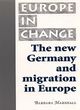 Image for The new Germany and migration in Europe