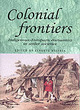 Image for Colonial frontiers  : indigenous-European encounters in settler societies
