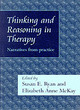 Image for Thinking and reasoning in therapy  : narratives from practice