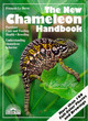 Image for The new chameleon handbook  : everything about selection, care, diet, disease, reproduction, and behavior