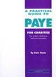 Image for A practical guide to PAYE for charities  : tax matters relating to staff and volunteers