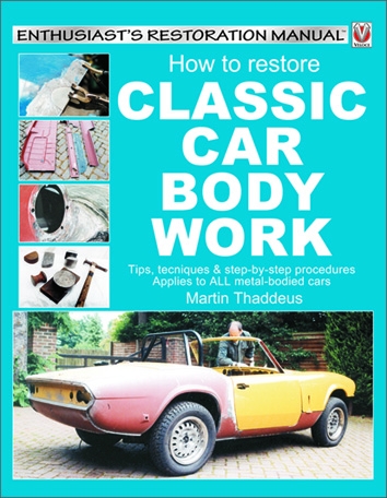 How to Restore Classic Car Bodywork by Thaddeus, Martin (9781903706626 ...