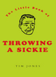 Image for Throwing a Sickie (PB)