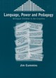 Image for Language, Power and Pedagogy
