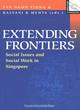 Image for Extending frontiers  : social issues &amp; social work in Singapore