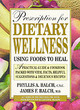 Image for Prescription for dietary wellness  : using foods to heal