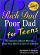 Image for Rich dad poor dad for teens  : the secrets about money - that you don&#39;t learn in school!