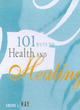 Image for 101 ways to health &amp; healing
