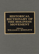 Image for Historical Dictionary of the Holiness Movement