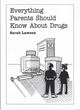Image for Everything parents should know about drugs