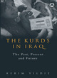 Image for The Iraqi Kurds  : the past, present and future