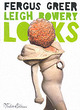 Image for Leigh Bowery Looks:Photographs by Fergus Greer 1988-1994