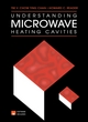 Image for Understanding Microwave Heating Cavities