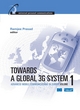 Image for Towards a global 3G system  : advanced mobile communications in EuropeVol. 1
