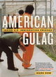 Image for American gulag  : inside U.S. immigration prisons