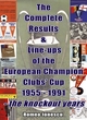 Image for The Complete Results and Line-ups of the European Champion Clubs Cup 1955-1991