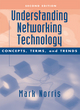 Image for Understanding networking technology  : concepts, terms and trends