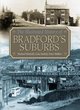 Image for The Illustrated History of Bradford&#39;s Suburbs
