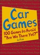 Image for Car games  : 100 games to avoid &#39;are we there yet?&#39;