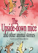 Image for The Upside-down Mice and Other Animal Stories