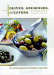 Image for Olives, anchovies, and capers  : the secret ingredients of the Mediterranean table