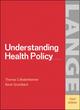 Image for Understanding health policy  : a clinical approach