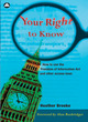 Image for Your right to know  : how to use the Freedom of Information Act and other access laws