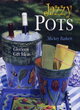 Image for Jazzy pots  : glorious gift ideas