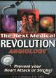 Image for Next Medical Revolution, Angiology