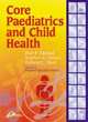 Image for Core Paediatrics and Child Health