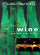 Image for Collecting wine  : you and your cellar