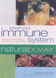 Image for Boost your immune system  : your essential guide to fighting infection &amp; nurturing your health