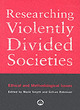 Image for Researching Violently Divided Societies