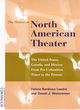 Image for The history of the North American theater  : the United States, Canada and Mexico, from pre-Columbian times to the present