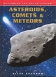 Image for Asteroids, comets &amp; meteors