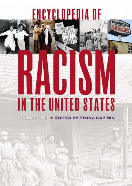 Encyclopedia of Racism in the United States [3 volumes] by Min, Pyong ...