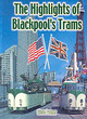 Image for The Highlights of Blackpool&#39;s Trams
