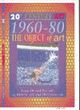 Image for 20th Century Art: 1960-80 The Object of Art (Cased)