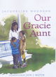 Image for Our Gracie Aunt