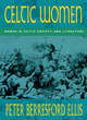 Image for Celtic women  : women in Celtic society and literature