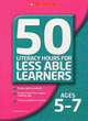 Image for 50 Literacy Lessons for Less Able Learners Ages 5-7