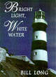 Image for Bright Light, White Water