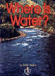 Image for Where Is Water?