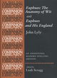Image for Euphues: the Anatomy of Wit and Euphues and His England John Lyly