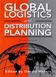 Image for GLOBAL LOGISTICS AND DISTRIBUTION PLANNING