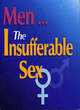 Image for Men - the insufferable sex