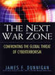 Image for The next war zone  : confronting the global threat of cyberterrorism